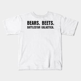 Bears Beets Battlestar Galactica Kids T-Shirt